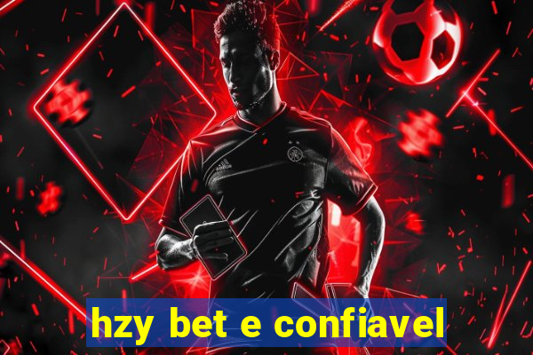 hzy bet e confiavel